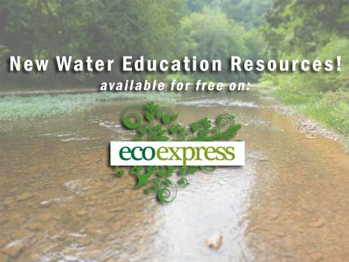 New Water Education Resources from EcoExpress.org